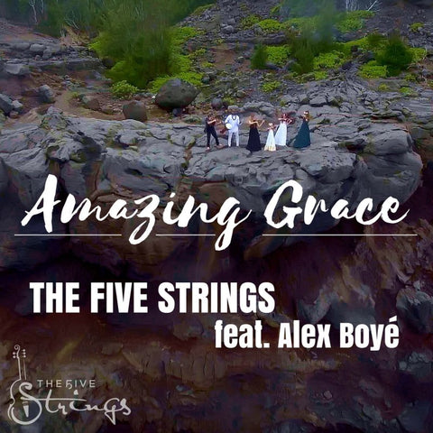 Amazing Grace - The Five Strings/Alex Boyé (EZ Import with Moving Heads)